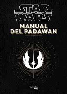 manual del padawan-nicolas beaujouan-philippe touboul-9788416857111