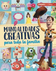 manualidades creativas para toda la familia (crea, juega y aprende con disney)-9788416931811