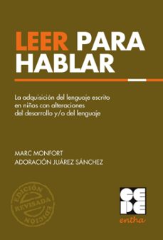 leer para hablar. ed.revisada-marc monfort-adoracion juarez sanchez-9788416941711