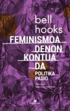 feminismoa denon kontua da. politika pasio-bell hooks-9788416946211