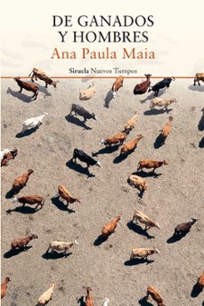de ganados y hombres-ana paula maia-9788417041311