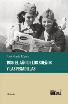 1936: el año de los sueños y las pesadillas-9788417082611