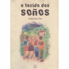 o tecido dos soños-teresa perez tilve-9788417094911