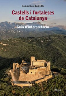 castells i fortaleses de catalunya-maria del agua cortes elia-9788417116811
