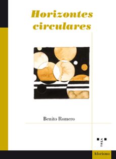 horizontes circulares-benito romero rodriguez-9788417140311
