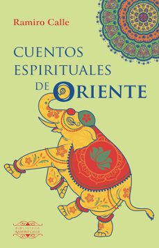 cuentos espirituales de oriente-ramiro calle-9788417168711