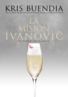 la mision ivanovic (ebook)-kris buendia-9788417228811