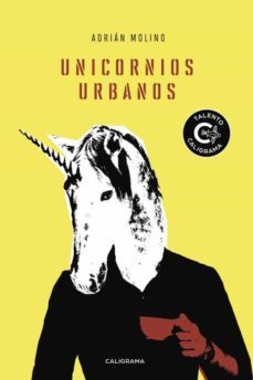 (i.b.d.) unicornios urbanos-adrian molino-9788417234911