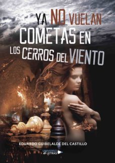 ya no vuelan cometas en los cerros del viento (ebook)-eduardo guibelalde del castillo-9788417275211
