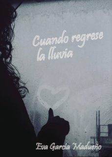cuando regrese la lluvia-9788417295011