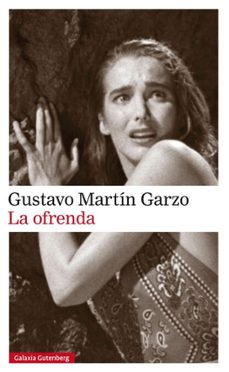 la ofrenda-gustavo martin garzo-9788417355111