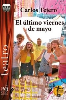 el ultimo viernes de mayo-carlos tejero-9788417481711