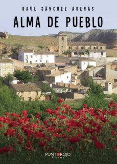 alma de pueblo-raul sanchez arenas-9788417520311