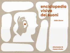 enciclopedia visiva dei suoni-isidro ferrer soria-9788417555511