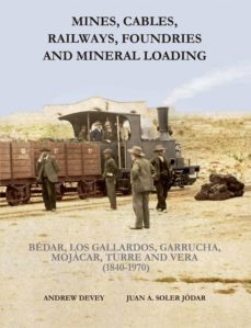 mines, cables, railways, foundries and mineral loading-andrew devey-juan a. soler jodar-9788417578411