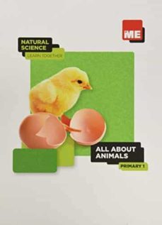 all about animals. 1º primary natural science learn together 2020-9788417621711