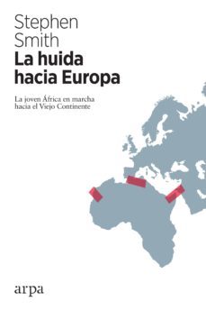 la huida hacia europa (ebook)-stephen smith-9788417623111