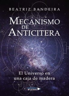 mecanismo de anticitera-beatriz bandeira-9788417740511