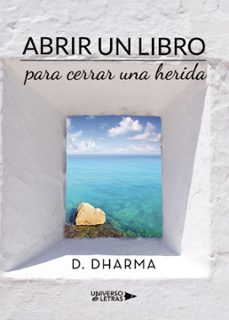 abrir un libro para cerrar una herida (ebook)-d. dharma-9788417741211