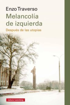 melancolia de izquierda (ebook)-enzo traverso-9788417747411