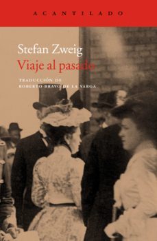 viaje al pasado (ebook)-stefan zweig-9788417902711