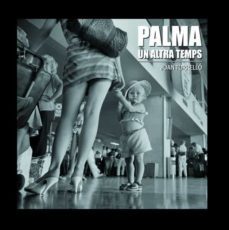 palma un altre temps-juan llompart torrello-9788417956011