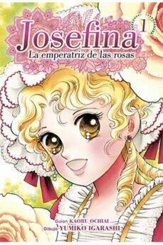 josefina: la emperatriz de las rosas 1-9788417957711