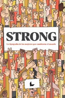 strong: la tipografia de las mujeres que cambiaron el mundo-manuel arranz-9788417993511