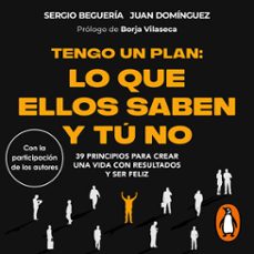 tengo un plan: lo que ellos saben y tu no (audiolibro)-sergio begueria-juan dominguez-9788418053511