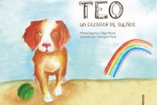 teo un cazador de sueños-mireia segarra-olga marsal-9788418087011