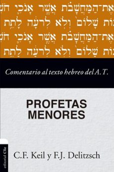 comentario al texto hebreo del antiguo testamento - profetas menores (ebook)-c. f. keil-f. j. delitzsch-9788418204111