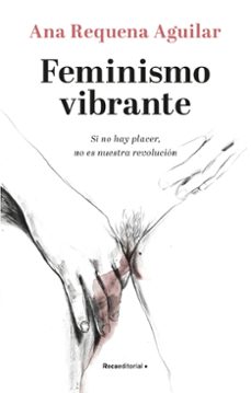 feminismo vibrante (ebook)-ana requena-9788418249211