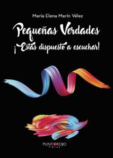 pequeñas verdades. ¡estas dispuesto a escuchar! (ebook)-9788418270611