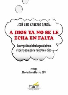 a dios ya no se le echa en falta-jose luis cancelo garcia-9788418303111