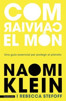 com canviar el món-naomi klein-9788418327711
