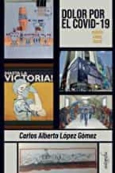 dolor por el covid-19-carlos alberto lopez gomez-9788418337611