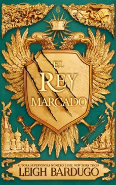 el rey marcado-leigh bardugo-9788418359811