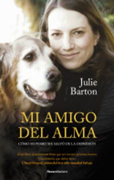 mi amigo del alma. como mi perro me salvo de la depresion-9788418417511
