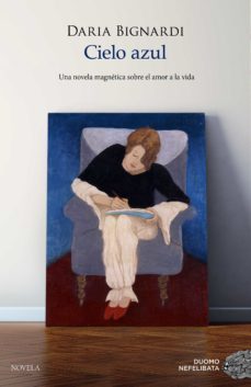 cielo azul (ebook)-daria bignardi-9788418538711
