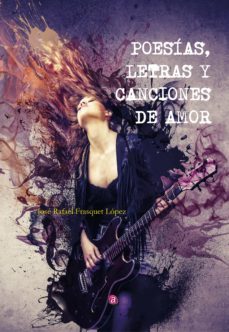 poesias, letras y canciones de amor (ebook)-jose rafael frasquet lopez-9788418851711