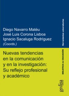nuevas tendencias en la comunicacion y en la investigacion: su reflejo profesional y academico (ebook)-9788418914911