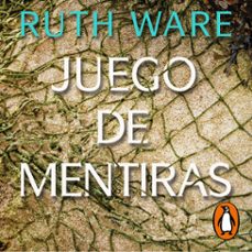 juego de mentiras-ruth ware-9788418968211