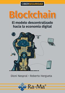 blockchain. el modelo descentralizado hacia la economia digital (ebook)-dionisio fernandez nespral-roberto fernandez hergueta-9788418971211