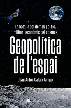 geopolítica de l'espai (ebook)-joan anton catala amigo-9788419017611