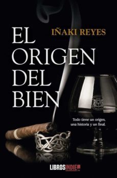 el origen del bien-iñaki reyes-9788419022011