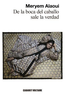 de la boca del caballo sale la verdad-meryem alaoui-9788419047311