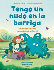 tengo un nudo en la barriga (ebook)-alberto soler-9788419048011