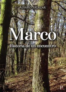 marco: historia de un encuentro-alvaro salazar agustino-9788419074911