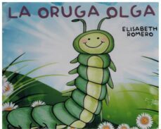 la oruga olga-elisabeth romero pavon-9788419128911
