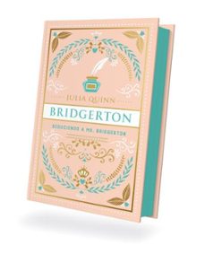 seduciendo a mr. bridgerton (bridgerton 4) (ed.especial)-julia quinn-9788419131911